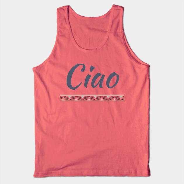 Ciao Tank Top by magenta-dream